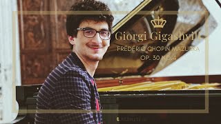 Giorgi Gigashvili  Chopin  Mazurka Op 30 No 4 [upl. by Klockau]