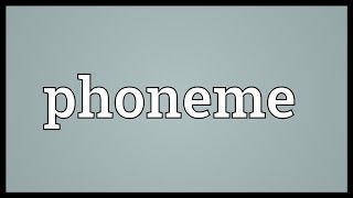 Phoneme Meaning [upl. by Sianna393]