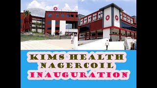 KIMS HOSPITAL NAGERCOIL  KIMS HEALTH NAGERCOIL  கிம்ஸ் மருத்துவமனை நாகர்கோவில் [upl. by Behlau603]