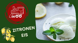 🍋🍋🍋 ZITRONENEIS  einfach nur yummy 😋  Tipps zum Einfrieren [upl. by Repooc]