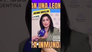 LA LEONA DE JULIANA SANTILLAN LE PUSO LOS PUNTOS A LA CASTA política diputados milei [upl. by Yenahc470]