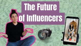 Influencers and Money What is the Future of Influencing [upl. by Anul]