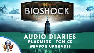 BioShock 1 Remastered  All Audio Diaries Tonics Plasmids Weapon Upgrades Collectibles Locations [upl. by Ylicec]