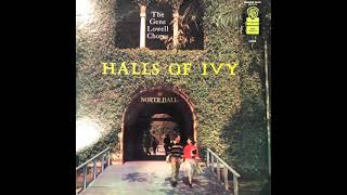 Halls Of Ivy 1959  The Gene Lowell Chorus [upl. by Nospmoht]