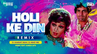 Holi Ke Din  Remix  DJ Harshit Shah DJ MHD IND  Kishore Kumar  Lata Mangeshkar  Harsh GFX UMG [upl. by Linnell]