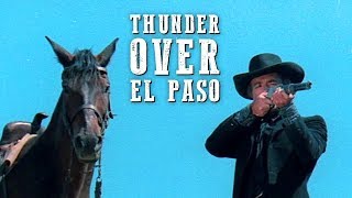 Thunder Over El Paso  FREE WESTERN MOVIE  Full Length  Spaghetti Western  Full Action Movie [upl. by Rhines]