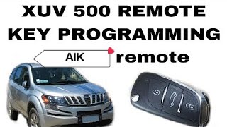 XUV 500 KEY PROGRAM AND REMOTE MATCHING AIK REMOTE CHABICENTERKCT [upl. by Ainoet]