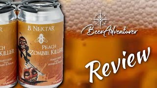 Peach Zombie Killer  B Nektar Meadery  Beer Review [upl. by Notlimah]