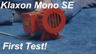 First Test  Rare Klaxon Mono SE Siren [upl. by Noell193]