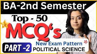 BA2nd SemMCQs Series PART 2TOP50 QuestionsPolitical theory amp ConceptsBy Sonam Chauhan [upl. by Alburg165]