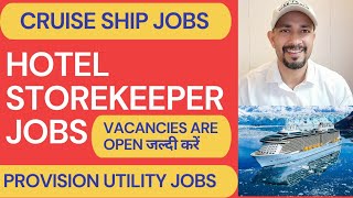 cruise ship store keeper jobsProvision utility jobs Inventory jobsCruise ship jobs hindi [upl. by Miahc39]