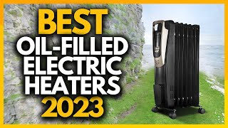 Top 4 Best Oil Filled Electric Heaters In 2023 [upl. by Anitsuj687]