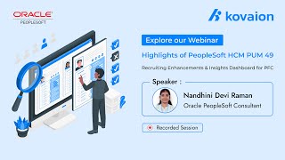 Highlights of PSFT HCM PUM 49  Recruiting Enhancements amp Insights Dashboard for PFC  Webinar [upl. by Desiree]