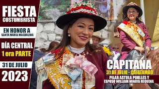 Gran Fiesta y Tarde Taurina  Capitanía del 31 de Julio  CAJATAMBO 2023  DÍA CENTRAL  1era Parte [upl. by Ayikahs]