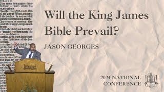 Will the King James Bible Prevail Dr Jason Georges [upl. by Adnarram769]