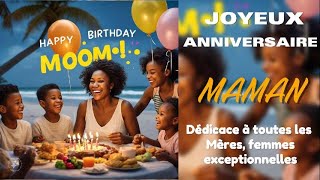 Joyeux Anniversaire MAMAN HappyBirthday [upl. by Deeas779]