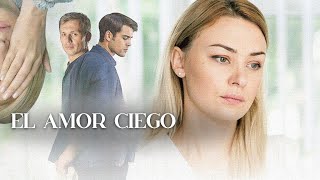 El AMOR CIEGO  Mejor película 2024 PELÍCULA EN ESPAÑOL [upl. by Onofredo934]