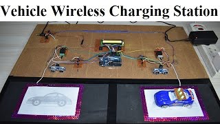 Electric Vehicle Wireless Charging Station Project Wireless Power Transmission Project [upl. by Loree]