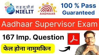 Aadhaar Operator amp Supervisor Exam  167 Questions  Aadhaar Operator Exam Question Answer [upl. by Eillehs]