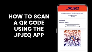 How to Scan a QR Code Using the JPJeQ Application to Get Queue Numbers at JPJ Branches and Counters [upl. by Cressy]