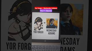 Mixing Yor Forger  Wednesday Addams Part 1 sketch art spyxfamily wednesday yorforger [upl. by Torr279]