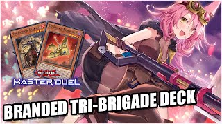 ¡110 ¡UN TRI QUE SÍ FUNCIONA Branded TriBrigade Deck  YuGiOh Master Duel [upl. by Cory]