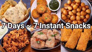 7 Days  7 Instant Evening Tea Time Snacks Recipes  Quick amp Easy Street Style Snack Recipes [upl. by Nymzaj762]