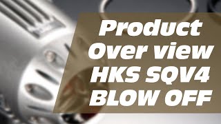 HKS SQV4 BLOW OFF VALVE [upl. by Therron]