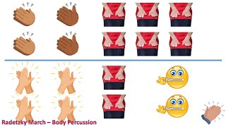 Radetzky  Body Percussion [upl. by Oelak]