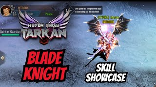 MU LEGEND OF TARKAN MOBILE  BLADE KNIGHT SKILL SHOWCASE [upl. by Nawat]