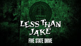 Less Than Jake  Five State Drive KARAOKE [upl. by Yereffej]