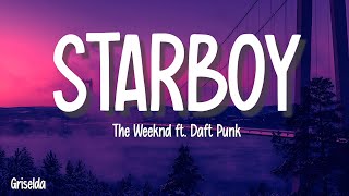 The Weeknd  Starboy Lyrics ft Daft Punk [upl. by Nivrek78]