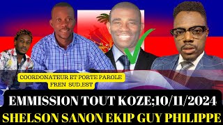 EMMISSION TOUT KOZE 10 NOVANM 2024INVITE SHELSON SANON COORDONATEUR FRENEKIP GUY PHILIPPE [upl. by Shiekh]