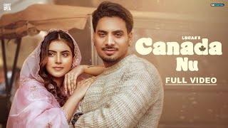 Canada Nu  Lucas Official Video Showkidd  Latest Punjabi Song 2024  Sad Song Punjabi [upl. by Nnairrehs]