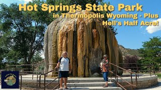 Hot Springs State Park in Thermopolis Wyoming  plus Hells Half Acre [upl. by Ylenaj84]