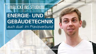 Energie und Gebäudetechnik – Bachelorstudiengang der Fakultät Versorgungstechnik auch dual [upl. by Ekrub]