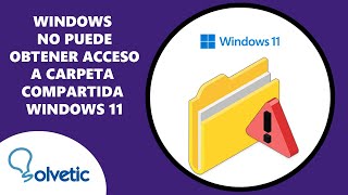 Windows No Puede Obtener Acceso a Carpeta Compartida Windows 11 [upl. by Volny381]