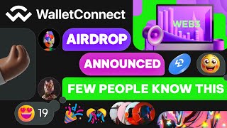 WalletConnect Airdrop Announcement  Few people know this [upl. by Jann]