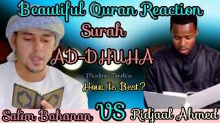 Surah ADDHUHA 93  Salim Bahanan  Ridjaal Ahmed  Beautiful Quran Reaction  Muslims Timeline [upl. by Aicelaf]