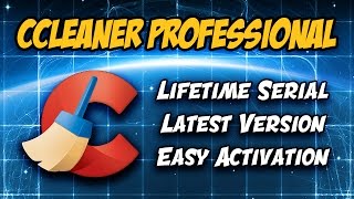 📥 CCleaner Professional 545 25JUL18  How to install and activate  Easy 3 steps 100 Success [upl. by Rustin]