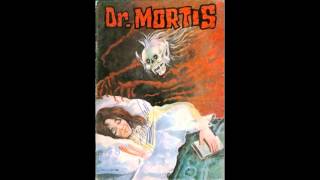 Viaje al Horror  Dr Mortis [upl. by Yanaj]