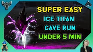 ARK EXTINCTION SUPER EASY ICE TITAN CAVE RUN UNDER 5 MINUTES [upl. by Zulch346]