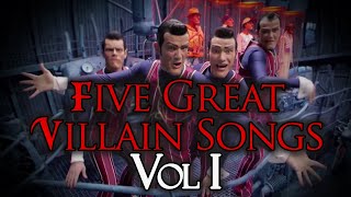 Five Great Villain Songs Vol I [upl. by Ecirad]