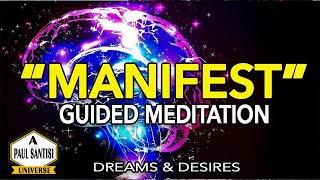 Manifest Guided Meditation Remove Blocks Open Your Ability To Manifest Paul Santisi [upl. by Wollis]