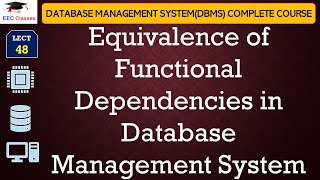 L48 Equivalence of Functional Dependencies in Database Management System in Hindi with Example [upl. by Marlene]