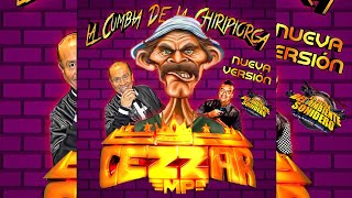 La cumbia De La Chiripiorca  Cumbia Wepa Limpia • Éxito Sonidero Cezzar Mp [upl. by Urita686]