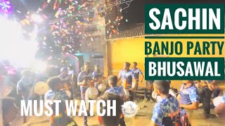 Sachin Banjo Party Bhusawal 🎶🎧🤩 Must Watch Best Banjo [upl. by Adnat]