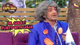 Dr Gulati Flirts With Lulia  The Kapil Sharma Show [upl. by Mosa318]