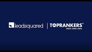 How Toprankers Boosted Student Enrollments by 18x with LeadSquared [upl. by Stanwinn]