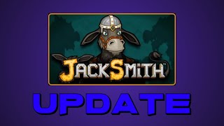 Jacksmith Lets Play Update 8624 [upl. by Eilyr]